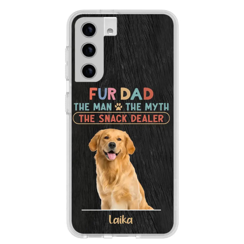 Personalized Fur Dad Phone Case - Upload Photo - Up to 6 Pets - Father's Day Gift For Pet Lovers - Fur Dad The Man The Myth The Snack Dealer - Case for iPhone/Samsung