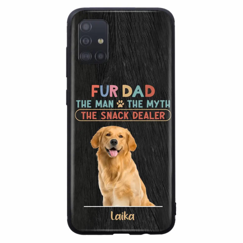 Personalized Fur Dad Phone Case - Upload Photo - Up to 6 Pets - Father's Day Gift For Pet Lovers - Fur Dad The Man The Myth The Snack Dealer - Case for iPhone/Samsung