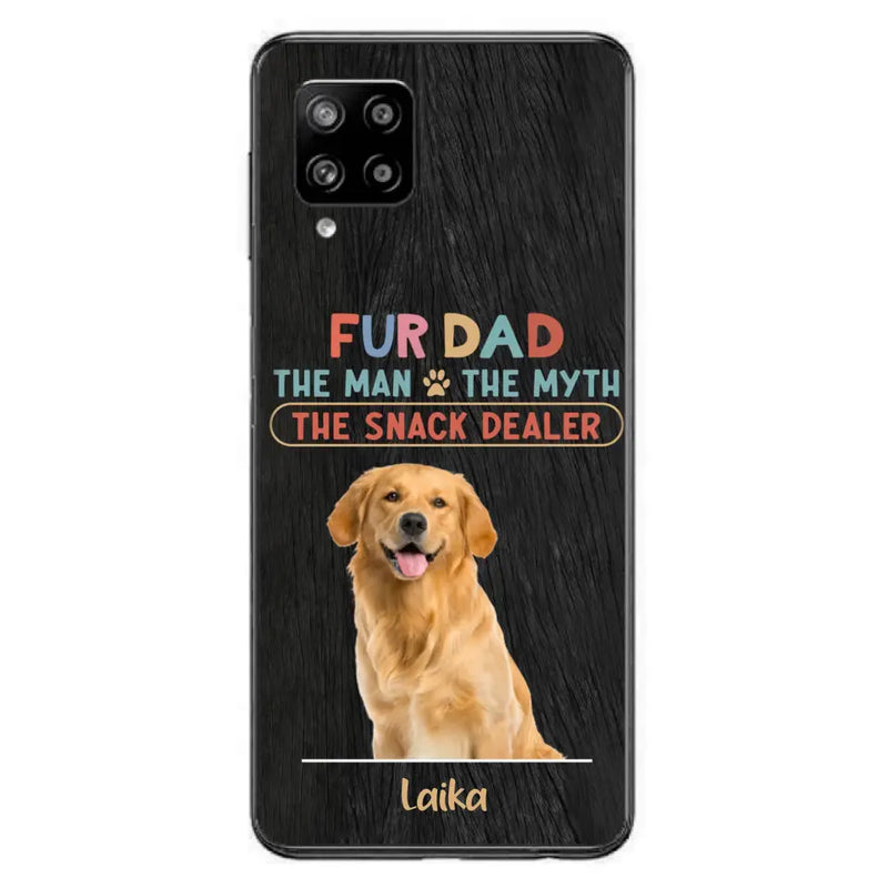 Personalized Fur Dad Phone Case - Upload Photo - Up to 6 Pets - Father's Day Gift For Pet Lovers - Fur Dad The Man The Myth The Snack Dealer - Case for iPhone/Samsung