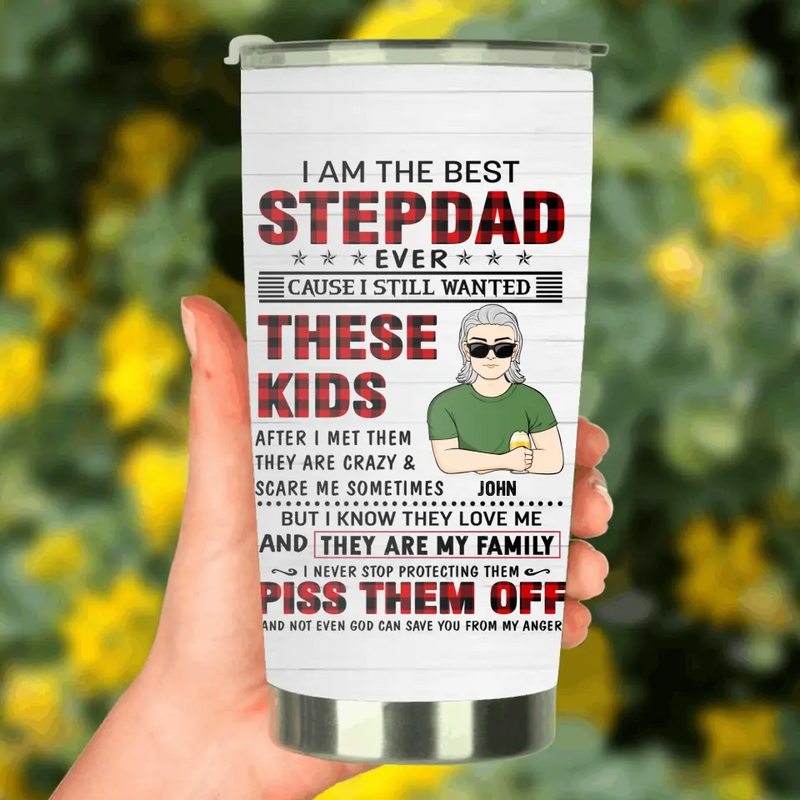 Personalized Step Dad Tumbler - Father's Day Gift Idea For Step Dad - I Am The Best Step Dad Ever