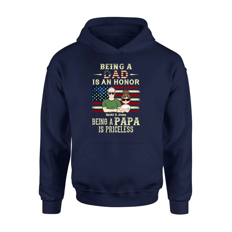 Personalized Grandpa Shirt/Hoodie - Father's Day Gift Idea for Grandpa - Being A Dad Is An Honor Being A Papa Is Priceless