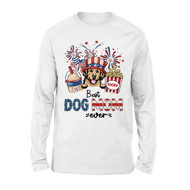 Personalized Dog Dad/Mom Shirt/Hoodie - Up to 4 Dogs - Gift Idea For 4th Of July/Independence Day/Dog Lovers - Best Dog Mom Ever