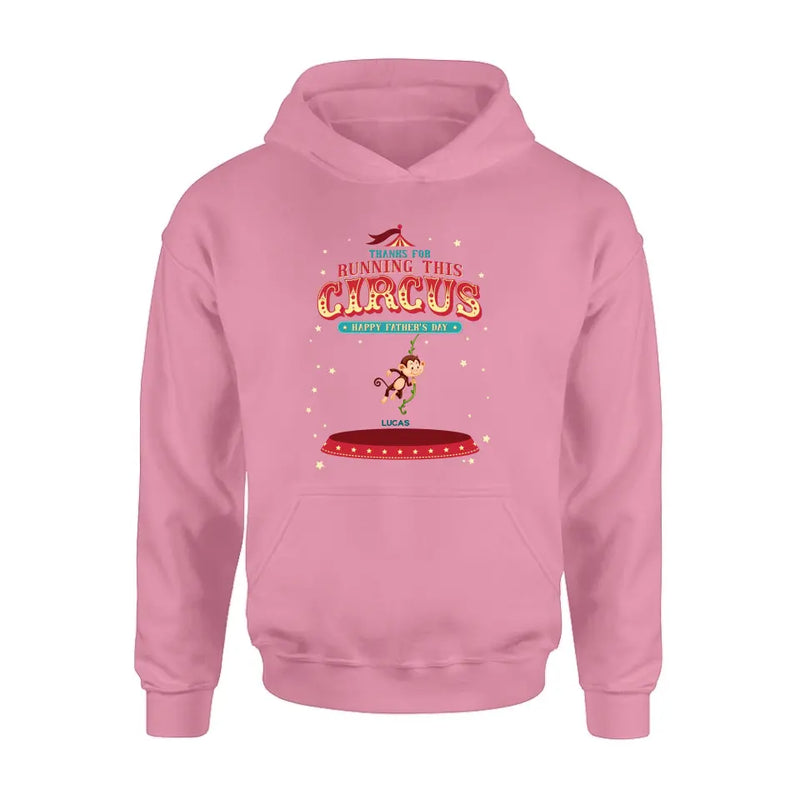 Personalized Father's Day Shirt/Hoodie - Up to 5 Children - Funny Gift Idea for Father's Day - Thanks For Running This Circus