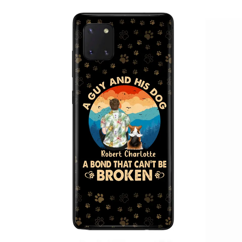 Personalized Dog Dad Phone Case - Father's Day Gift Idea for Dad/Dog Lovers - Up to 4 Dogs - A Guy And His Dog A Bond That Can't Be Broken - Cases For iPhone/Samsung