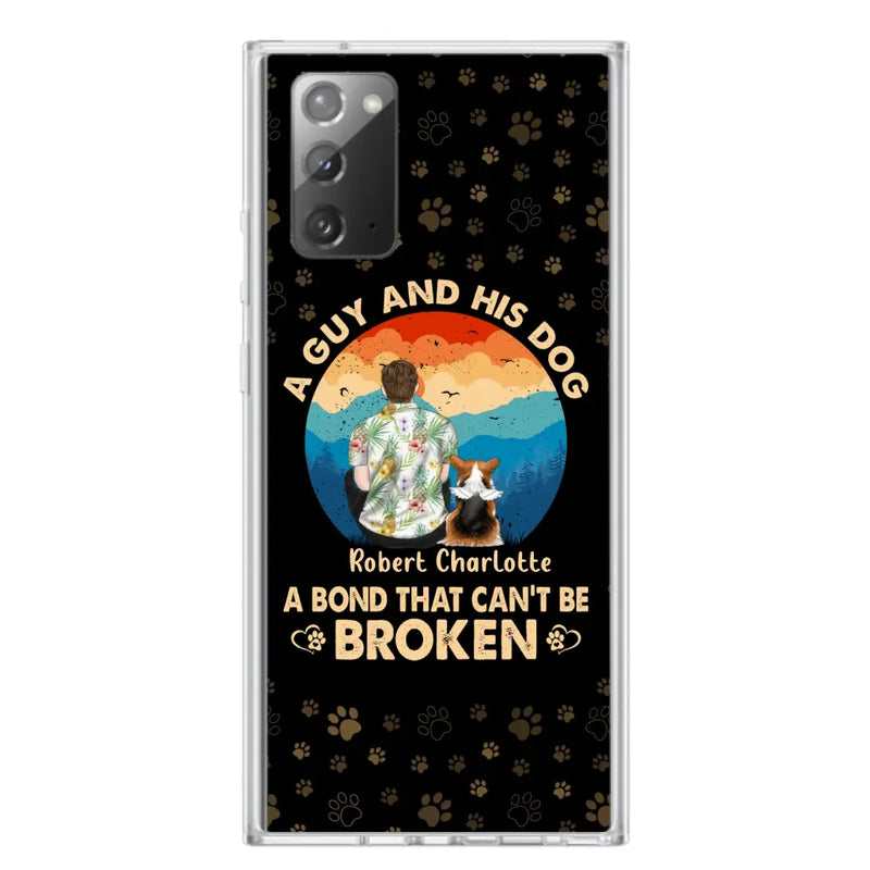 Personalized Dog Dad Phone Case - Father's Day Gift Idea for Dad/Dog Lovers - Up to 4 Dogs - A Guy And His Dog A Bond That Can't Be Broken - Cases For iPhone/Samsung