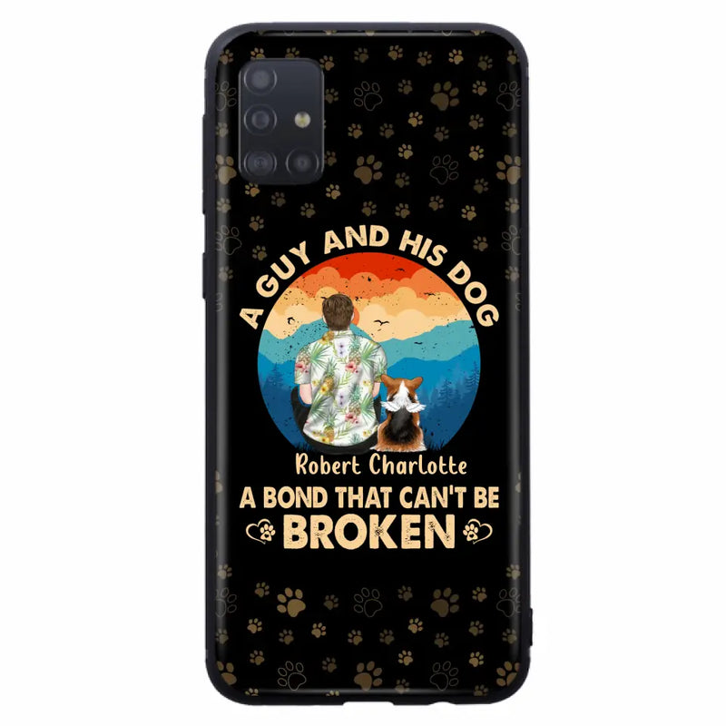 Personalized Dog Dad Phone Case - Father's Day Gift Idea for Dad/Dog Lovers - Up to 4 Dogs - A Guy And His Dog A Bond That Can't Be Broken - Cases For iPhone/Samsung