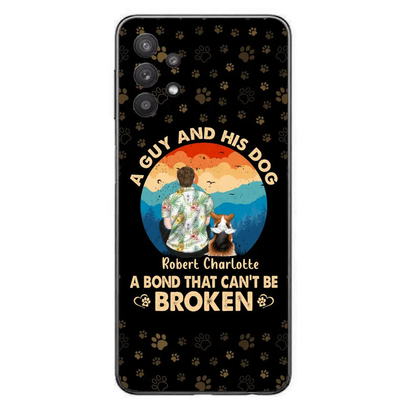 Personalized Dog Dad Phone Case - Father's Day Gift Idea for Dad/Dog Lovers - Up to 4 Dogs - A Guy And His Dog A Bond That Can't Be Broken - Cases For iPhone/Samsung