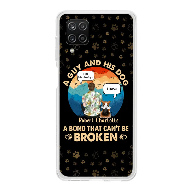 Personalized Dog Dad Phone Case - Gift Idea For Father's Day/Dog Lovers - Up to 4 Dogs - A Guy And His Dog A Bond That Can't Be Broken - Cases For iPhone/Samsung
