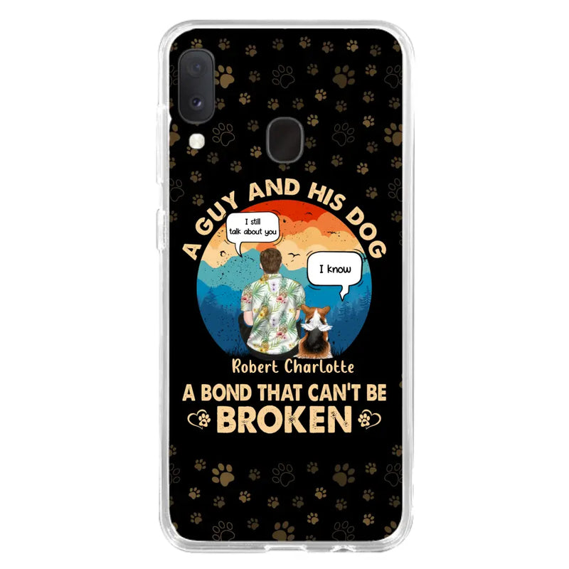 Personalized Dog Dad Phone Case - Gift Idea For Father's Day/Dog Lovers - Up to 4 Dogs - A Guy And His Dog A Bond That Can't Be Broken - Cases For iPhone/Samsung