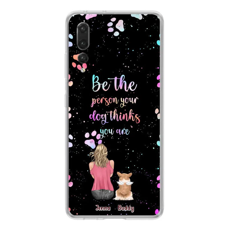 Personalized Dog Mom Phone Case - Up to 5 Dogs - Gift Idea For Dog Lovers - Be The Person Your Dog Thinks You Are - Case for Xiaomi/Huawei/Oppo