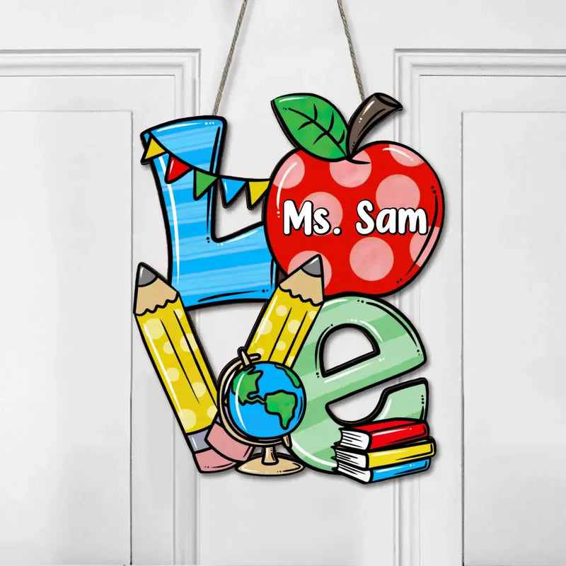 Personalized Teacher Wooden Sign - Gift Idea For Teachers - Love