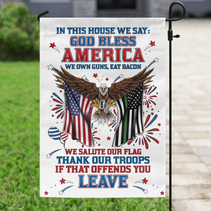Personalized  Independence Day Flag - Gift Idea For Independence Day/Veteran - In This House We Say God Bless America