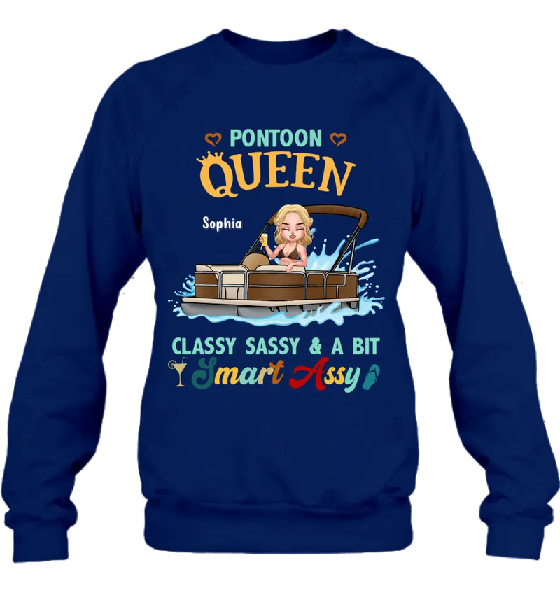 Personalized Pontoon Queen Shirt/Hoodie - Best Gift Idea For Pontoon Lovers - Pontoon Queen Classy Sassy & A Bit Smart Assy