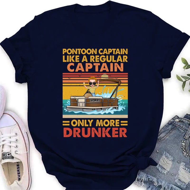 Personalized Pontoon Captain Shirt/Hoodie - Best Gift Idea For Pontoon Lover - Pontoon Captain Like A Regular Captain Only More Drunker