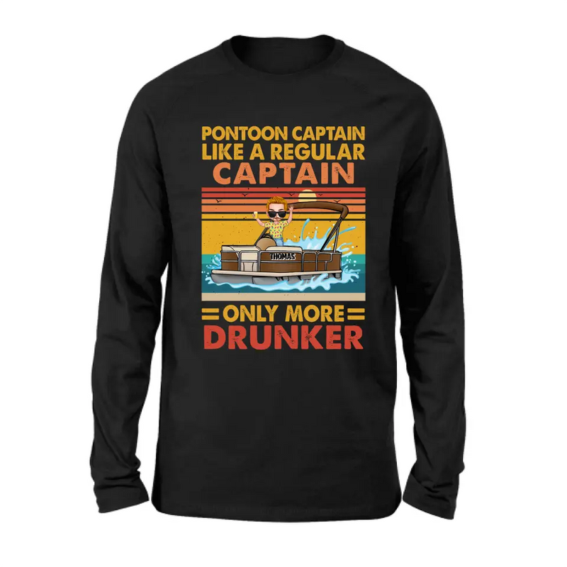 Personalized Pontoon Captain Shirt/Hoodie - Best Gift Idea For Pontoon Lover - Pontoon Captain Like A Regular Captain Only More Drunker