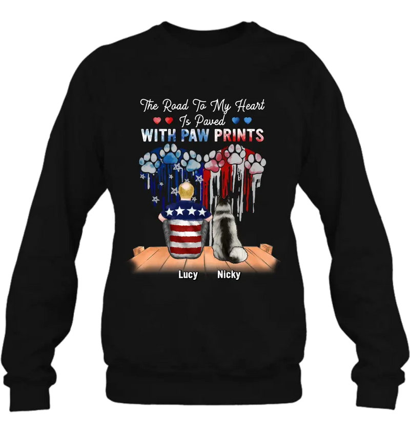 Personalized Dog Mom/Dad Shirt/Hoodie - Gift For Dog Mom/Dad/Dog Lovers/Independence Day - The Road To My Heart Is Paved With Paw Prints
