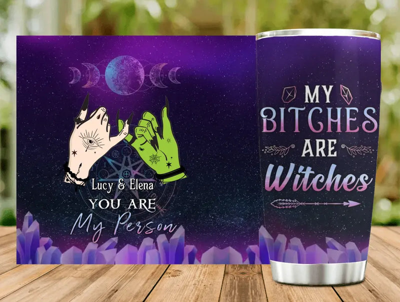 Personalized Witch Besties Tumbler - Gift Idea For Halloween/Witch Lovers/Friends - My Bitches Are Witches