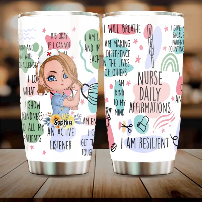 Personalized Nurse Tumbler - Gift Idea For Nurse - Nurse Daily Affirmations I Am Resilient