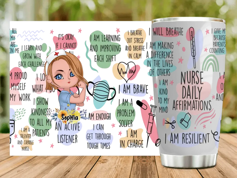 Personalized Nurse Tumbler - Gift Idea For Nurse - Nurse Daily Affirmations I Am Resilient