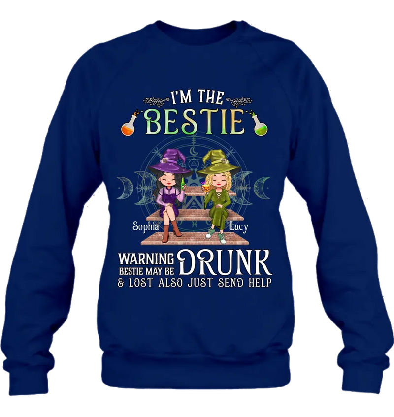 Personalized Witch Besties Shirt/Hoodie Back - Gift Idea For Halloween/Witch Lovers/Besties - I'm The Bestie Warning Bestie May Be Drunk Or Lost Also Just Send Help