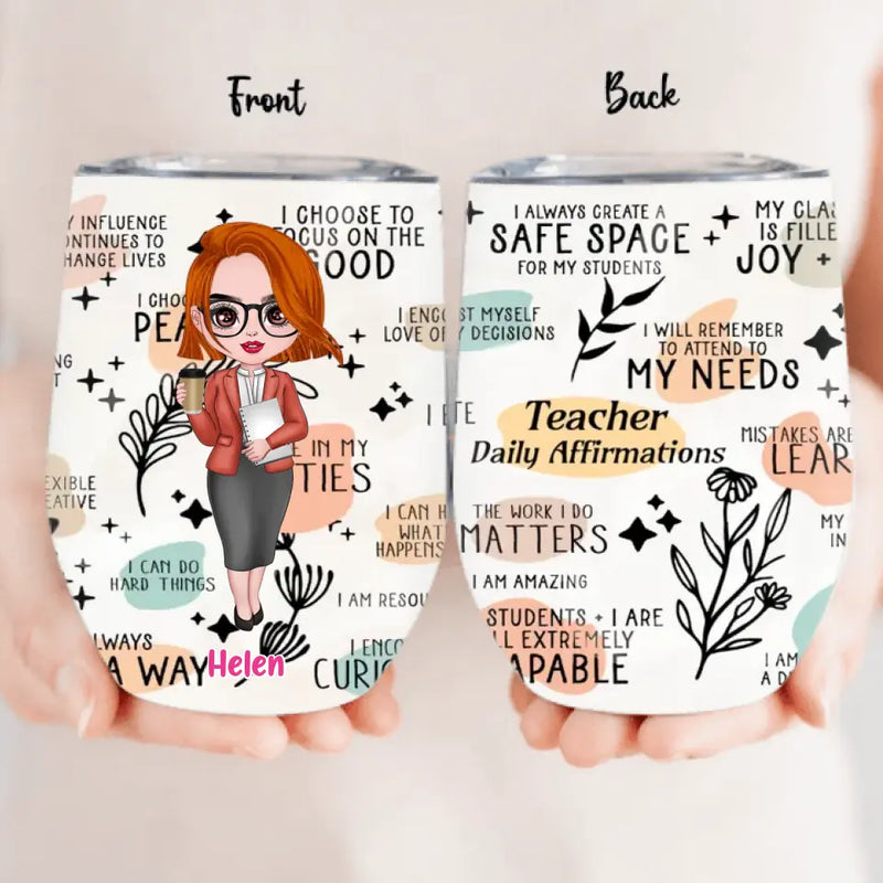 Personalized Teacher Wine Tumbler - Best Gift Idea For Teacher/Birthday - I Always Create A Safe Space For My Students
