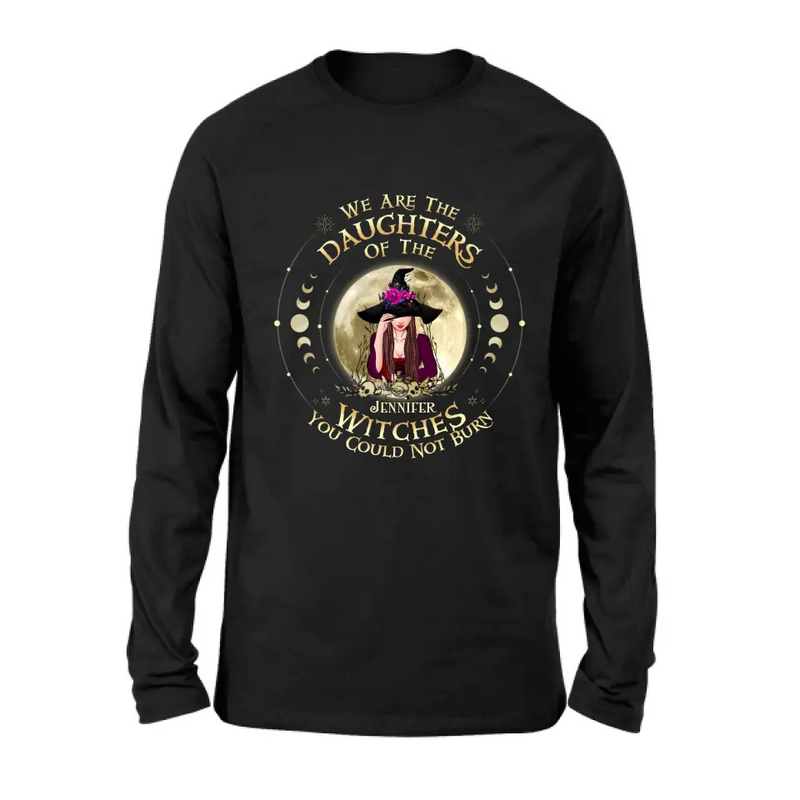 Personalized Witch Shirt/Hoodie - Gift Idea for Halloween - We Are The Daughters Of The Witches You Could Not Burn