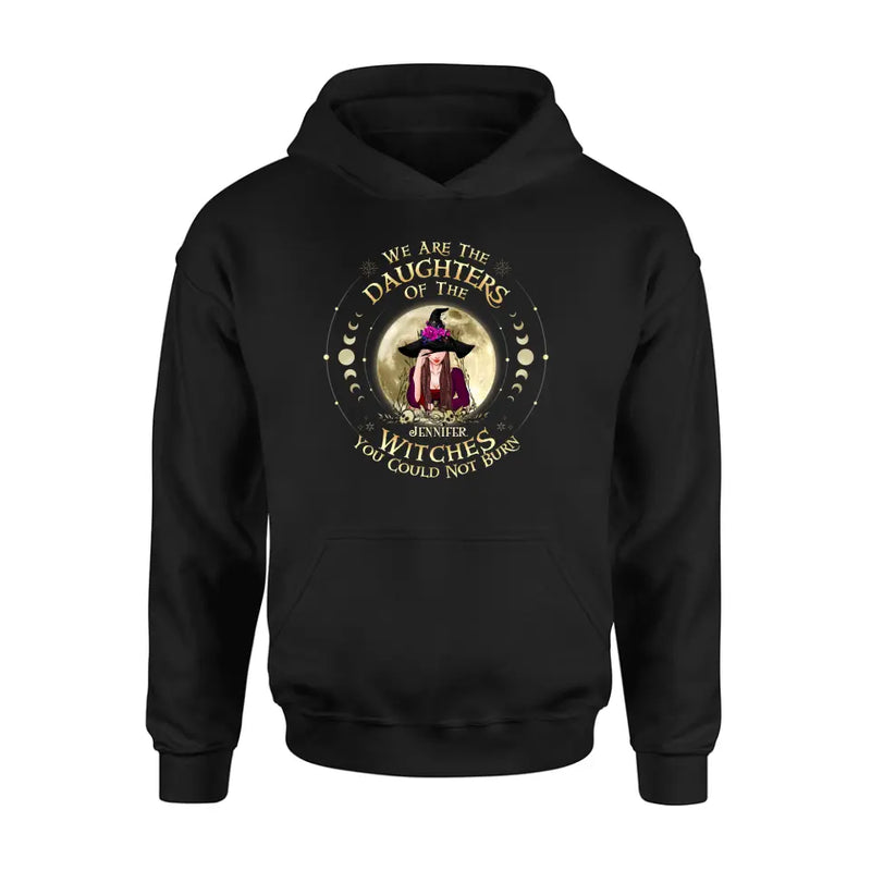 Personalized Witch Shirt/Hoodie - Gift Idea for Halloween - We Are The Daughters Of The Witches You Could Not Burn
