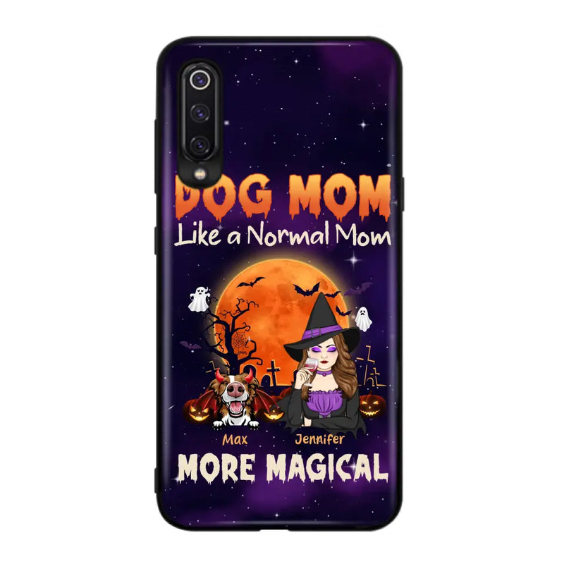 Personalized Witch Pet Mom Phone Case - Halloween Gift Idea for Pet Lovers - Up to 3 Dogs/Cats - Dog Mom Like A Normal Mom More Magical - Case For Xiaomi/Oppo/Huawei
