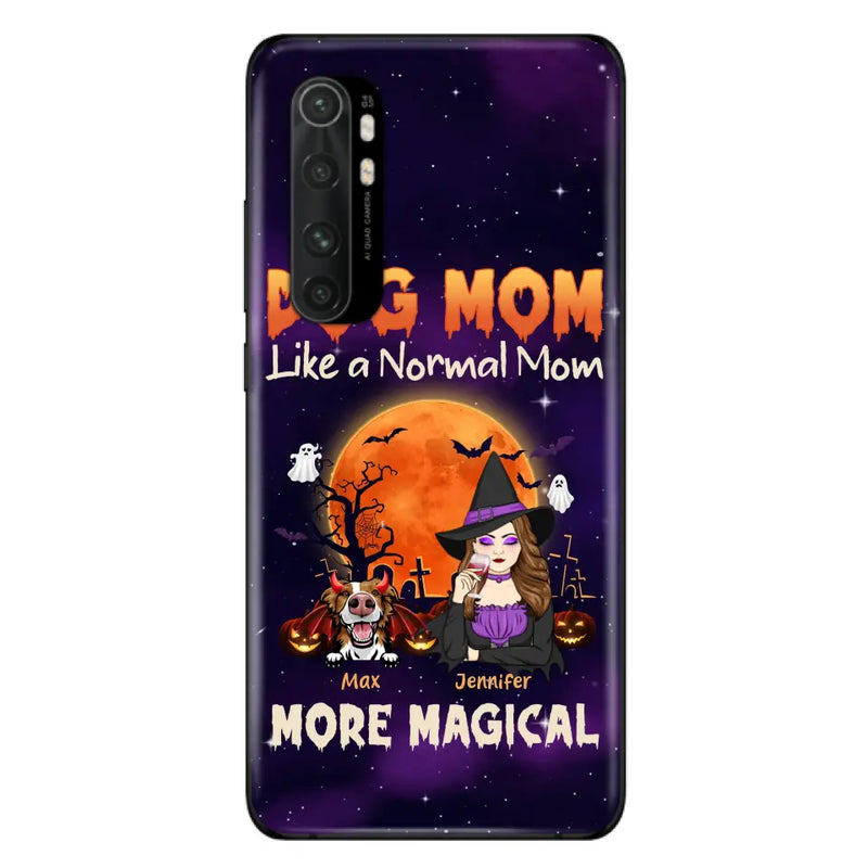 Personalized Witch Pet Mom Phone Case - Halloween Gift Idea for Pet Lovers - Up to 3 Dogs/Cats - Dog Mom Like A Normal Mom More Magical - Case For Xiaomi/Oppo/Huawei