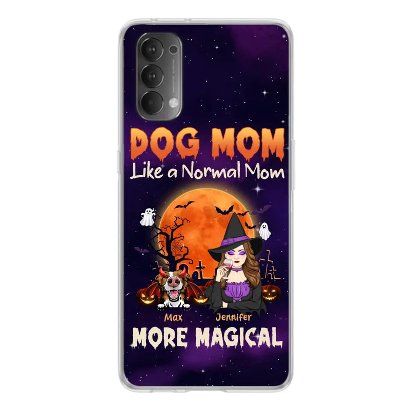 Personalized Witch Pet Mom Phone Case - Halloween Gift Idea for Pet Lovers - Up to 3 Dogs/Cats - Dog Mom Like A Normal Mom More Magical - Case For Xiaomi/Oppo/Huawei