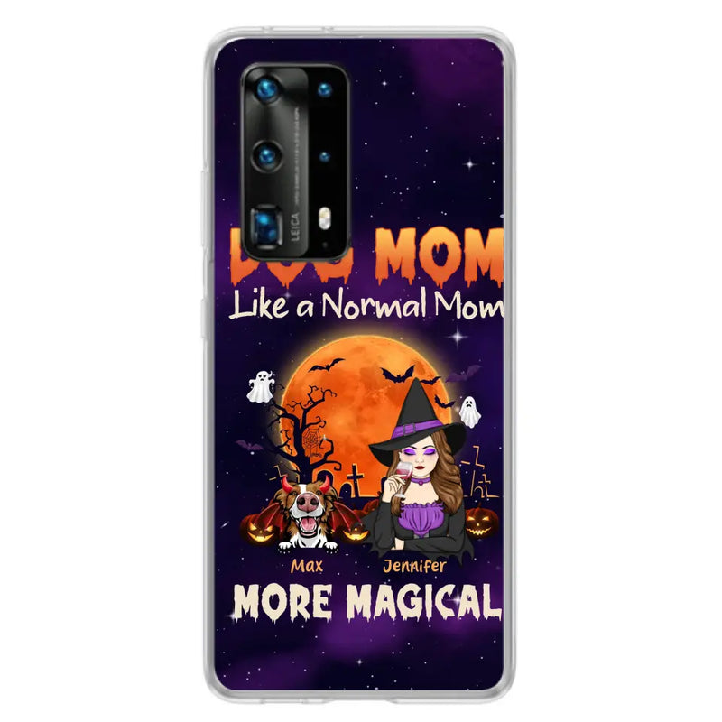 Personalized Witch Pet Mom Phone Case - Halloween Gift Idea for Pet Lovers - Up to 3 Dogs/Cats - Dog Mom Like A Normal Mom More Magical - Case For Xiaomi/Oppo/Huawei