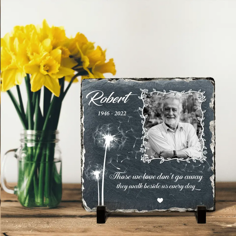 Personalized Memorial Square Slate Stone Plaque - Photo Slate Plaque - Memorial Gift - Those we love don't go away