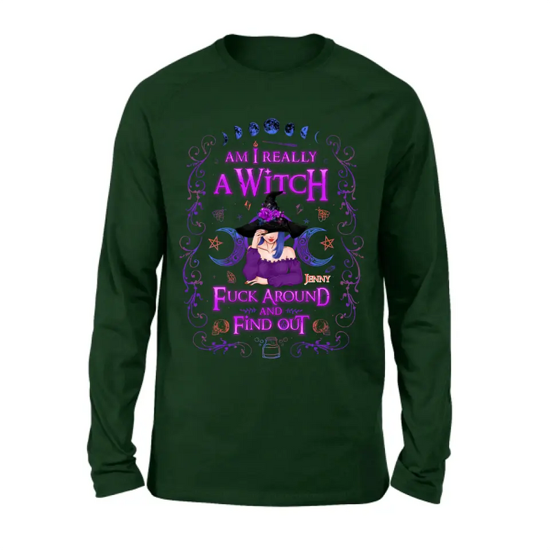 Personalized Witch Shirt/Hoodie - Gift Idea For Halloween - Am I Really A Witch