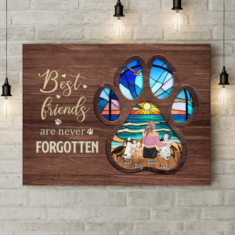 Best Friends Are Never Forgotten - Personalized Pet Mom/ Dad Canvas - Memorial Gift Idea For Pet Mom/ Dad with up to 3 Pets