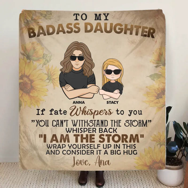 Personalized To My Badass Daughter/Son Quilt/Fleece Throw Blanket - Gift Idea From Mom - Wrap Yourself Up In This And Consider It A Big Hug