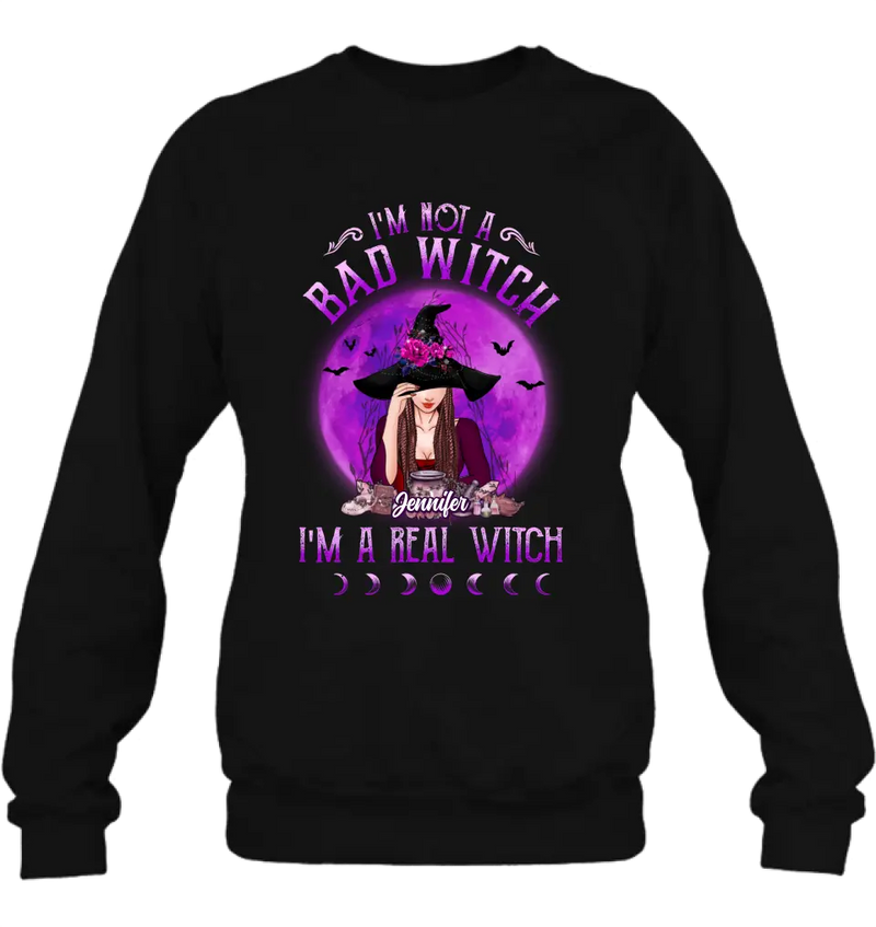 Personalized Witch Shirt/Hoodie - Gift Idea For Halloween/Witch Lovers - I'm Not A Bad Witch I'm A Real Witch