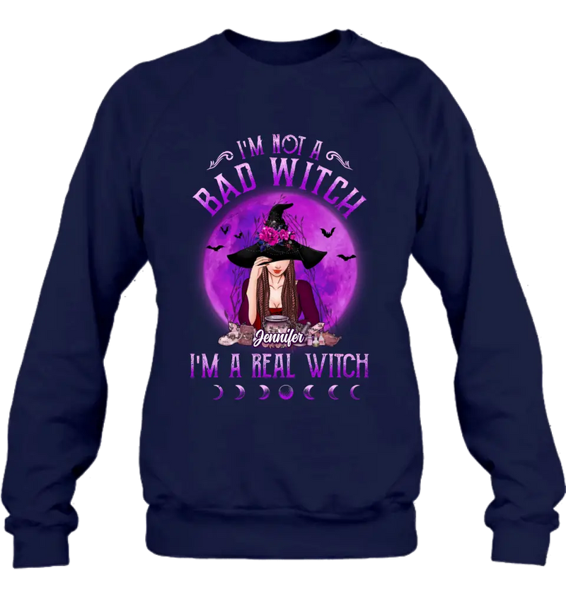 Personalized Witch Shirt/Hoodie - Gift Idea For Halloween/Witch Lovers - I'm Not A Bad Witch I'm A Real Witch