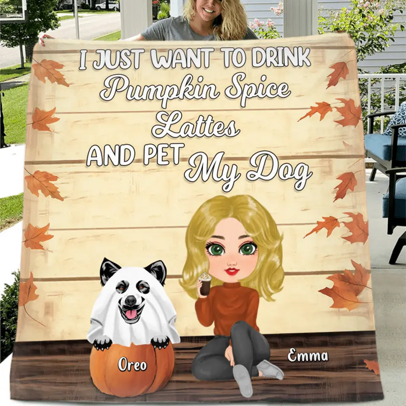 Personalized Girl Dog/Cat Fleece Throw Blanket/Quilt - Up to 5 Pets - Autumn Gift For Dog/Cat Lover - I Just Want To Drink Pumpkin Spice Lattes And Pet My Dogs