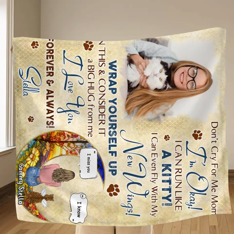 Personalized Cat Memorial Fleece Throw Blanket/Quilt - Gift Idea For Cat Owner - Upload Cat Photo - Don't Cry For Me Mom! I'm Okay!