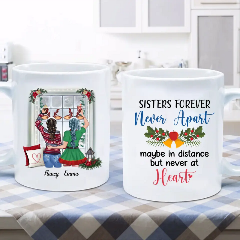 Personalized Sister Coffee Mug - Christmas Gift Idea for Sisters/Friends/Besties - Sisters Forever Never Apart Maybe In Distance But Never At Heart