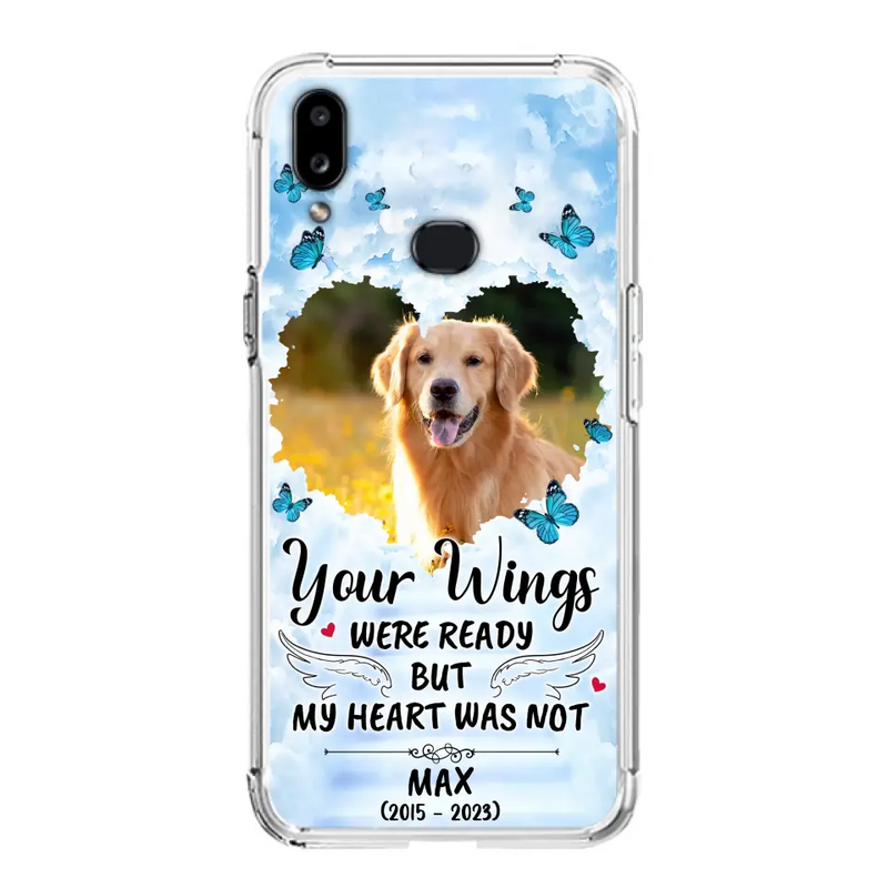 Personalized Memorial iPhone/Samsung Case - Upload Photo - Memorial Gift Idea For Family Member/Pet Lover - Your Wings Were Ready But My Heart Was Not