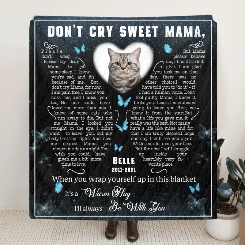Personalized Memorial Fleece Throw Blanket/Quilt - Don't Cry Sweet Mama - Memorial Gift Idea For Pet Lover - Upload Photo