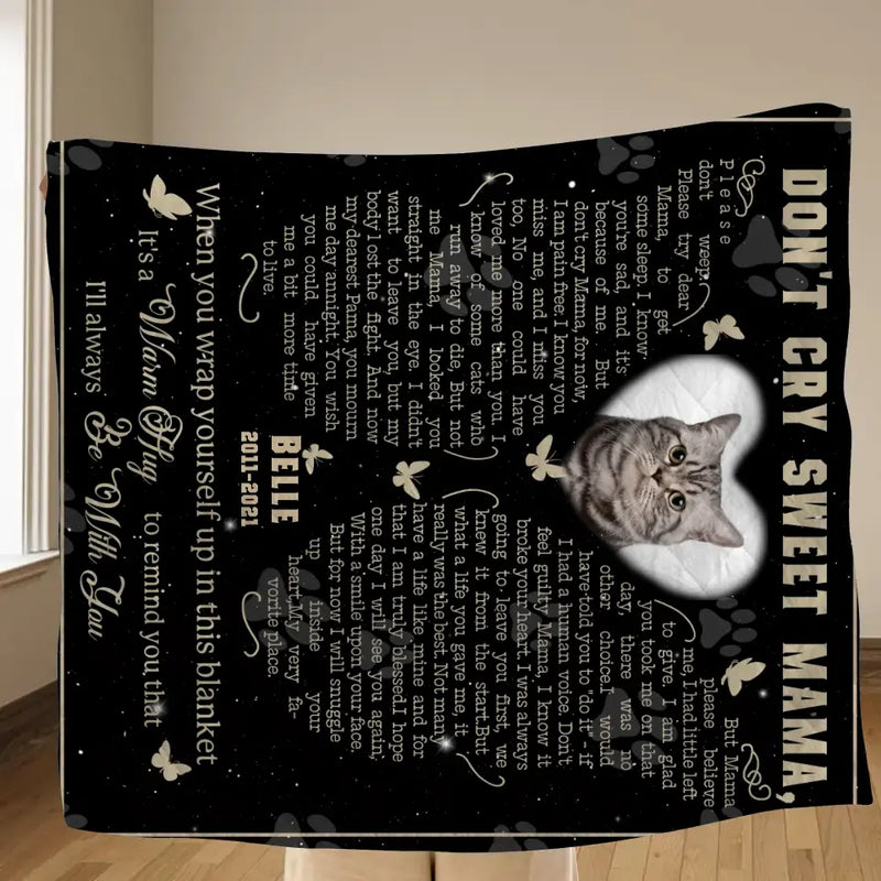 Personalized Memorial Fleece Throw Blanket/Quilt - Memorial Gift Idea For Pet Lover - Upload Photo - Don't Cry Sweet Mama