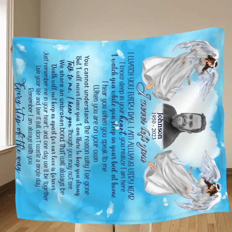 Personalized Memorial Fleece Throw Blanket/Quilt - Upload Photo - Memorial Gift Idea For Family Member - I Never Left You