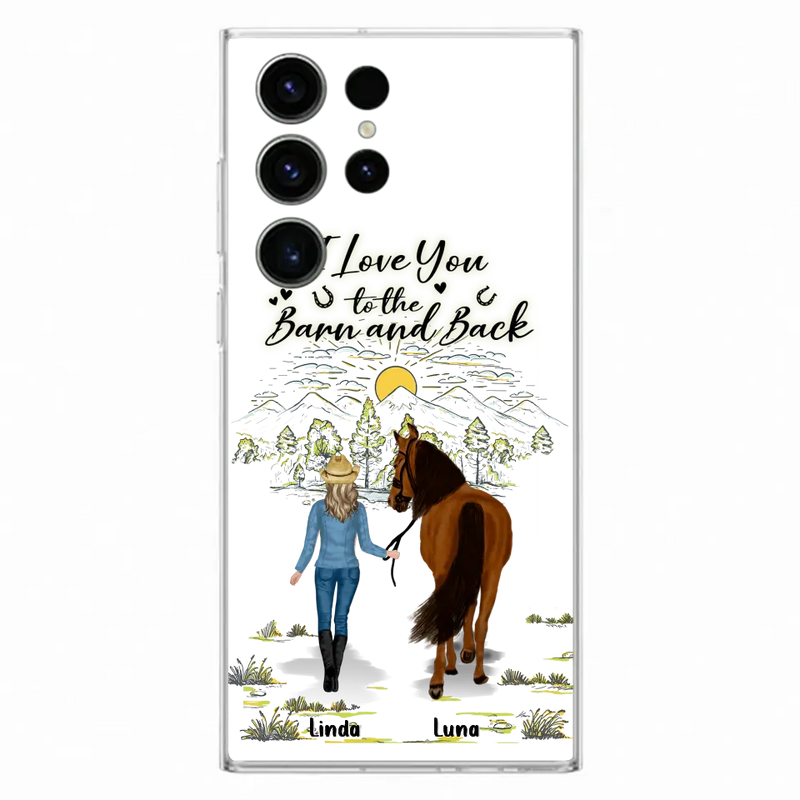Personalized Horse Girl Phone Case - Up to 6 Horses - Gift Idea for Horse Lovers - I Love You To The Barn & Back - Case for iPhone/Samsung