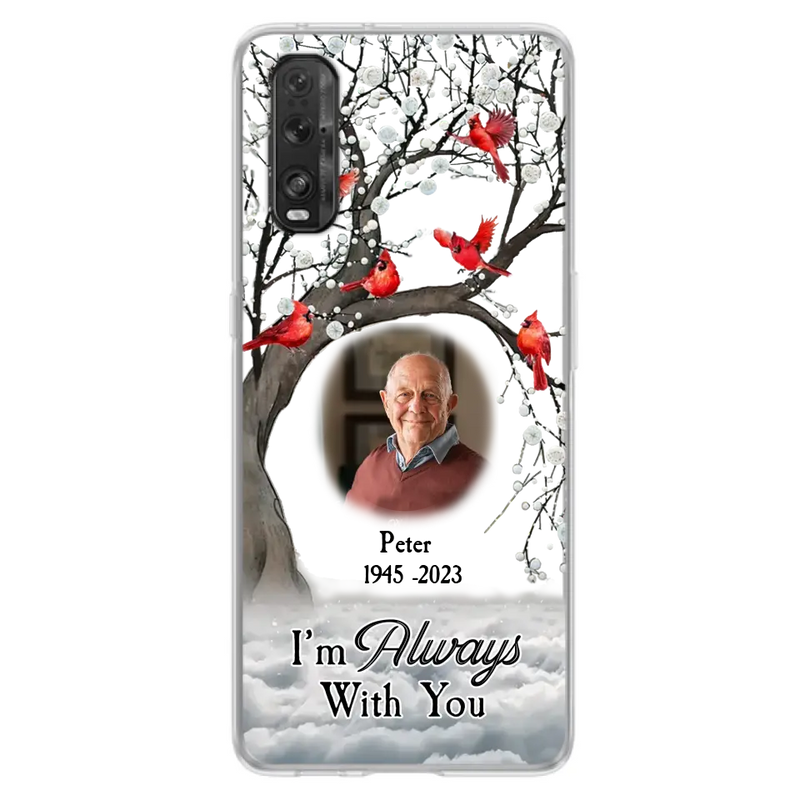 Custom Personalized Memorial Photo Phone Case - Upload Photo - Memorial Gift Idea For Family Member - I'm Always With You - Case For Xiaomi/ Oppo/ Huawei