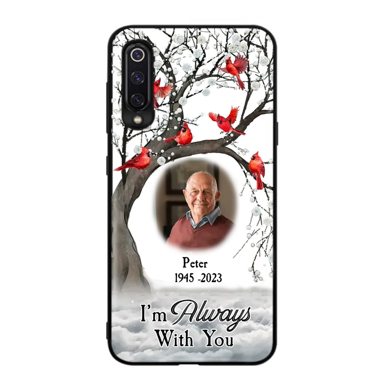 Custom Personalized Memorial Photo Phone Case - Upload Photo - Memorial Gift Idea For Family Member - I'm Always With You - Case For Xiaomi/ Oppo/ Huawei