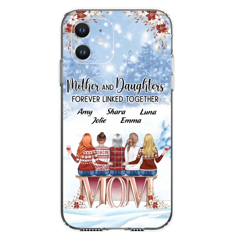 Personalized Mom Phone Case - Mother With Up to 4 Daughters - Gift Idea For Mother's Day From Daughter - Mother And Daughters Forever Linked Together - Case For iPhone/Samsung