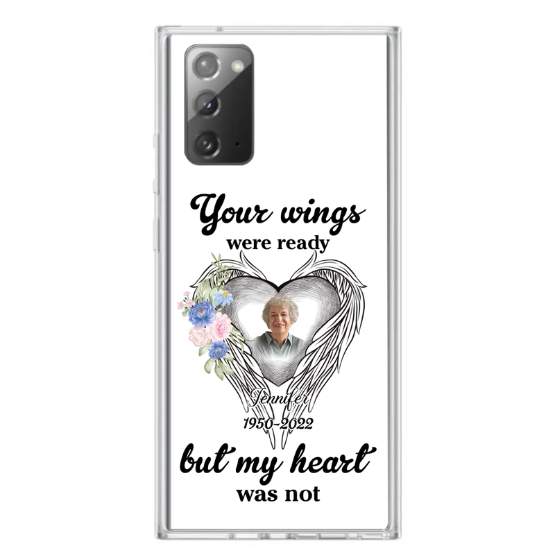 Personalized Memorial Photo Phone Case - Memorial Gift Idea - Your Wings Were Ready But My Heart Was Not