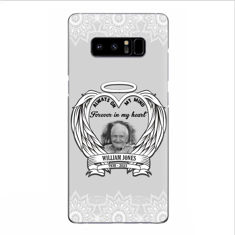 Personalized Memorial Phone Case - Upload Photo - Memorial Gift Idea For Family Member - Always On My Mind Forever in My Heart - Case For iPhone/Samsung